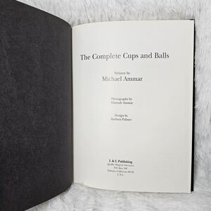 The Complete Cups And Balls 1998 First Edition By Michael Ammar No Dust Jacket